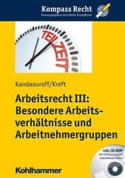 Cover von Arbeitsrecht III: Besondere Arbeitsverhältnisse und Arbeitnehmergruppen
