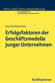 Cover von Erfolgsfaktoren der Geschäftsmodelle junger Unternehmen