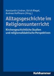 Cover von Alltagsgeschichte im Religionsunterricht