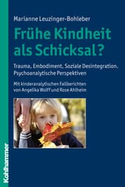 Cover von Frühe Kindheit als Schicksal?