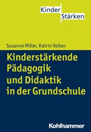Cover von Kinderstärkende Pädagogik in der Grundschule