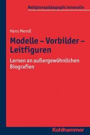 Cover von Modelle, Vorbilder, Leitfiguren