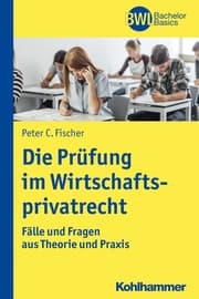 Cover von Die Prüfung im Wirtschaftsprivatrecht