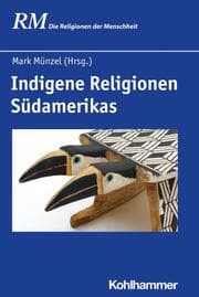 Cover von Indigene Religionen Südamerikas