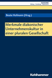 Cover von Merkmale diakonischer Unternehmenskultur in einer pluralen Gesellschaft
