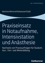 Cover von Praxiseinsatz in Notaufnahme, Intensivstation und Anästhesie