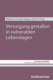 Cover von Versorgung gestalten in vulnerablen Lebenslagen