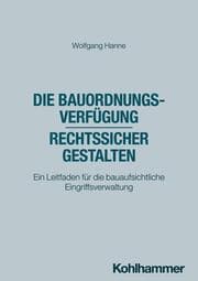 Cover von Die Bauordnungsverfügung - rechtssicher gestalten