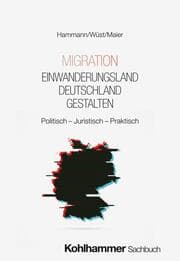Cover von Migration - Einwanderungsland Deutschland gestalten