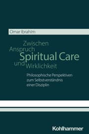Cover von Spiritual Care - Zwischen Anspruch und Wirklichkeit
