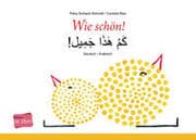 Cover von Wie schön! (Deutsch-Arabisch)