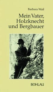 Cover von Mein Vater, Holzknecht und Bergbauer