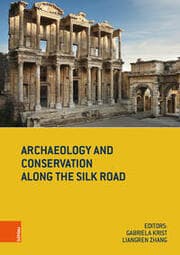 Cover von Archaeology and Conservation along the Silk Road