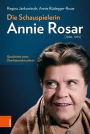 Cover von Die Schauspielerin Annie Rosar (1888-1963)