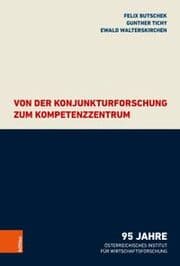 Cover von Von der Konjunkturforschung zum Kompetenzzentrum