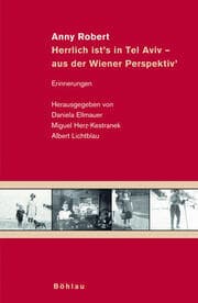 Cover von Anny Robert: Herrlich ist's in Tel Aviv - aus der Wiener Perspektiv'
