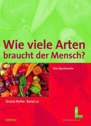 Cover von Wie viele Arten braucht der Mensch?