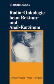 Cover von Radio-Onkologie beim Rektum- und Anal-Karzinom