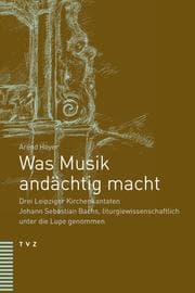Cover von Was Musik andächtig macht
