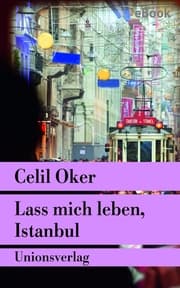 Cover von Lass mich leben, Istanbul