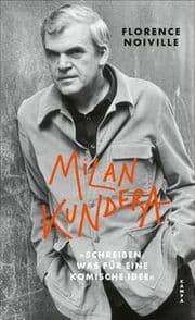 Cover von Milan Kundera. 'Schreiben, was für eine komische Idee'
