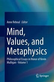 Cover von Kevin Mulligan and Mind, Values and Metaphysics - Volume 1
