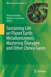 Cover von Sustaining Life on Planet Earth: Metalloenzymes Mastering Dioxygen and Other Chewy Gases