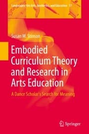 Cover von Embodied Curriculum Theory and Research in Arts Education