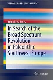 Cover von In Search of the Broad Spectrum Revolution in Paleolithic Southwest Europe