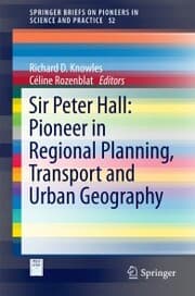 Cover von Sir Peter Hall: Pioneer in Regional Planning, Transport and Urban Geography