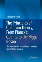 Cover von The Principles of Quantum Theory, From Planck's Quanta to the Higgs Boson