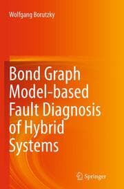Cover von Bond Graph Model-based Fault Diagnosis of Hybrid Systems