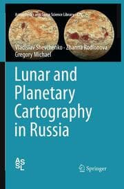 Cover von Lunar and Planetary Cartography in Russia