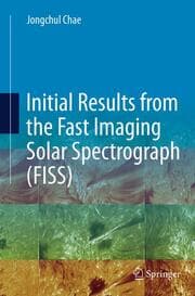 Cover von Initial Results from the Fast Imaging Solar Spectrograph (FISS)