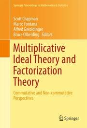 Cover von Multiplicative Ideal Theory and Factorization Theory