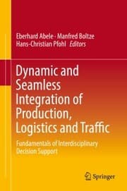Cover von Dynamic and Seamless Integration of Production, Logistics and Traffic