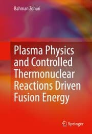 Cover von Plasma Physics and Controlled Thermonuclear Reactions Driven Fusion Energy