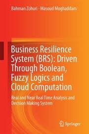 Cover von Business Resilience System (BRS): Driven Through Boolean, Fuzzy Logics and Cloud Computation