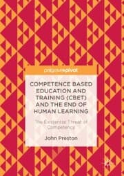 Cover von Competence Based Education and Training (CBET) and the End of Human Learning