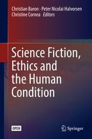 Cover von Science Fiction, Ethics and the Human Condition