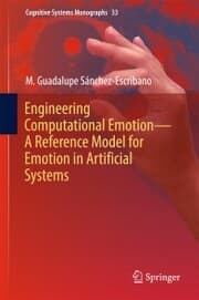 Cover von Engineering Computational Emotion - A Reference Model for Emotion in Artificial Systems