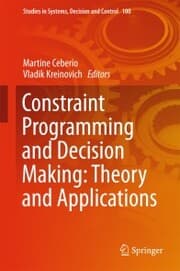 Cover von Constraint Programming and Decision Making: Theory and Applications