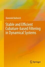 Cover von Stable and Efficient Cubature-based Filtering in Dynamical Systems