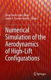 Cover von Numerical Simulation of the Aerodynamics of High-Lift Configurations