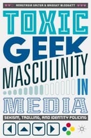 Cover von Toxic Geek Masculinity in Media