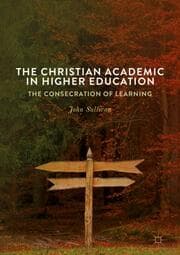 Cover von The Christian Academic in Higher Education