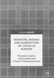 Cover von Borders, Bodies and Narratives of Crisis in Europe
