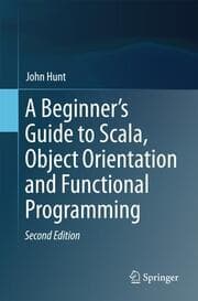 Cover von A Beginner's Guide to Scala, Object Orientation and Functional Programming
