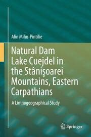 Cover von Natural Dam Lake Cuejdel in the Stânisoarei Mountains, Eastern Carpathians