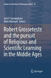 Cover von Robert Grosseteste and the pursuit of Religious and Scientific Learning in the Middle Ages